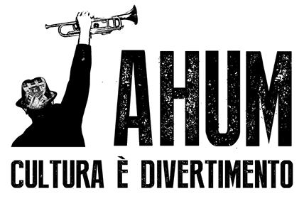 AHUM - Cultura è divertimento